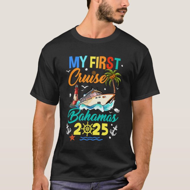 My First Cruise Bahamas 2025 Family Matching Vacat T-Shirt (Front)