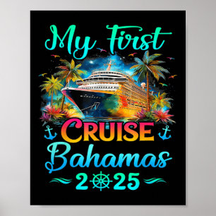 My First Cruise Bahamas 2025 Family Trip Cruisin T Poster