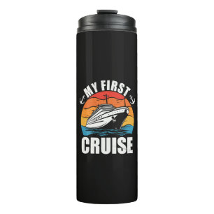 My First Cruise Funny Family Vacation Cruise ship Thermal Tumbler