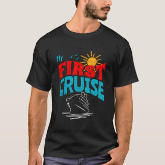 My First Cruise Funny T-Shirt