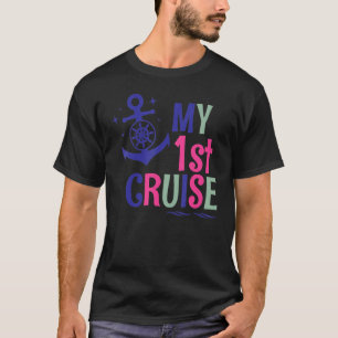 My First Cruise Girls Boys Kids Vacation Cruise 1 T-Shirt