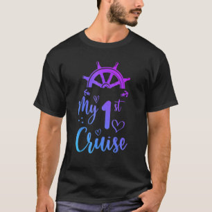 My First Cruise Men Women Girls and Boys  Cruise T-Shirt