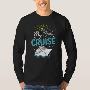 My First Cruise Men Women Girls and Boys Cruise T T-Shirt