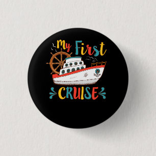 My First Cruise Ship Anchor Cruising Vacation Trip 3 Cm Round Badge