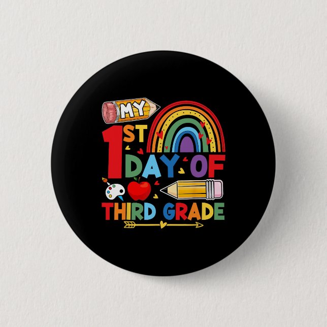 My First Day Of 3rd Grade Third Grade Rainbow  6 Cm Round Badge (Front)