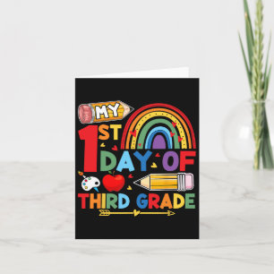 My First Day Of 3rd Grade Third Grade Rainbow  Card