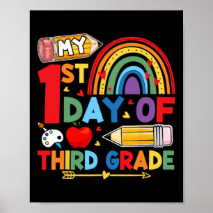 My First Day Of 3rd Grade Third Grade Rainbow  Poster