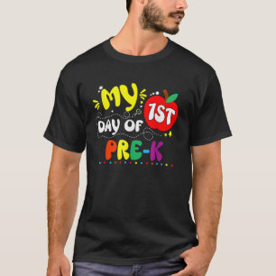 My First Day Of Pre K Teacher Kids 1st Day Of Scho T-Shirt