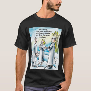 My First Deceased Husband T-Shirt
