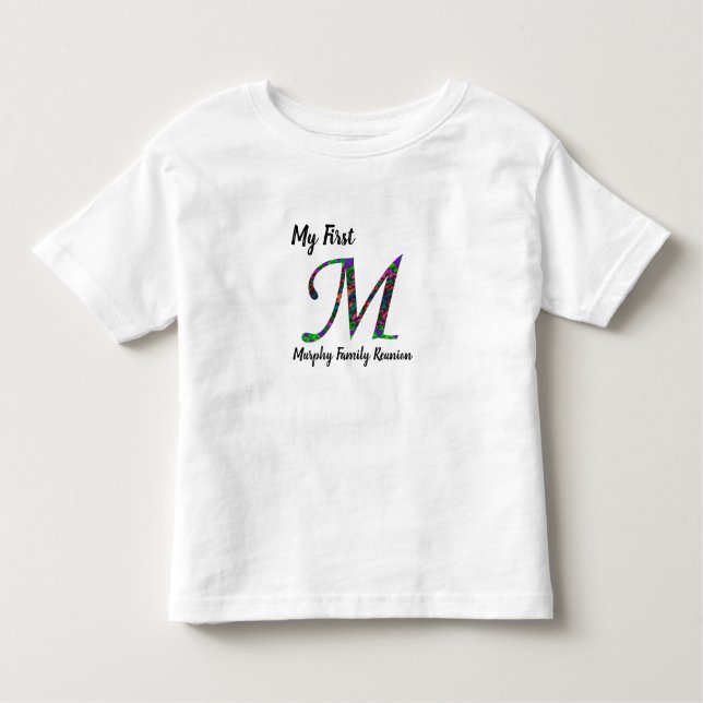My First Family Reunion Colourful Letter M Monogra Toddler T-Shirt (Front)