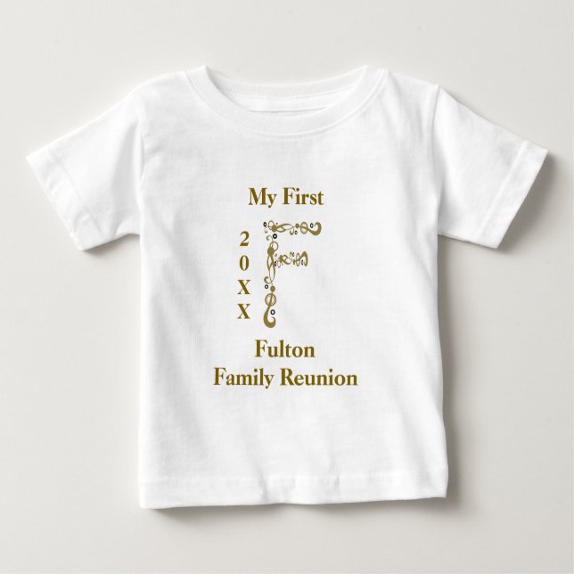 My First Family Reunion Gold Letter F Monogram Baby T-Shirt (Front)
