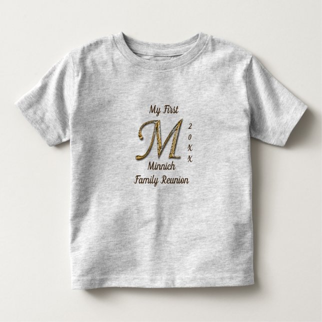 My First Family Reunion Gold Letter M Monogram Toddler T-Shirt (Front)