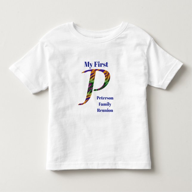 My First Family Reunion Keepsake Letter P Monogram Toddler T-Shirt (Front)
