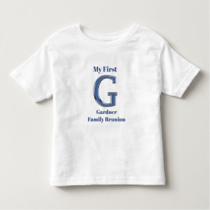 My First Family Reunion Last Name Letter G Initial Toddler T-Shirt