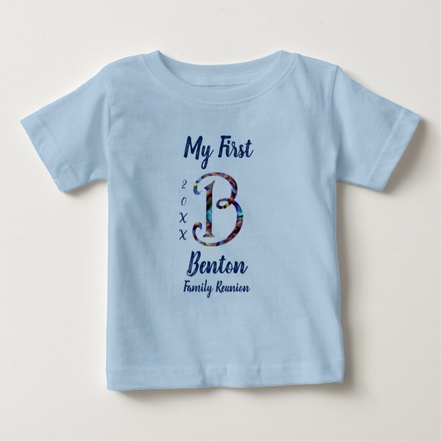 My First Family Reunion Letter B Tie-Dye Monogram Baby T-Shirt (Front)
