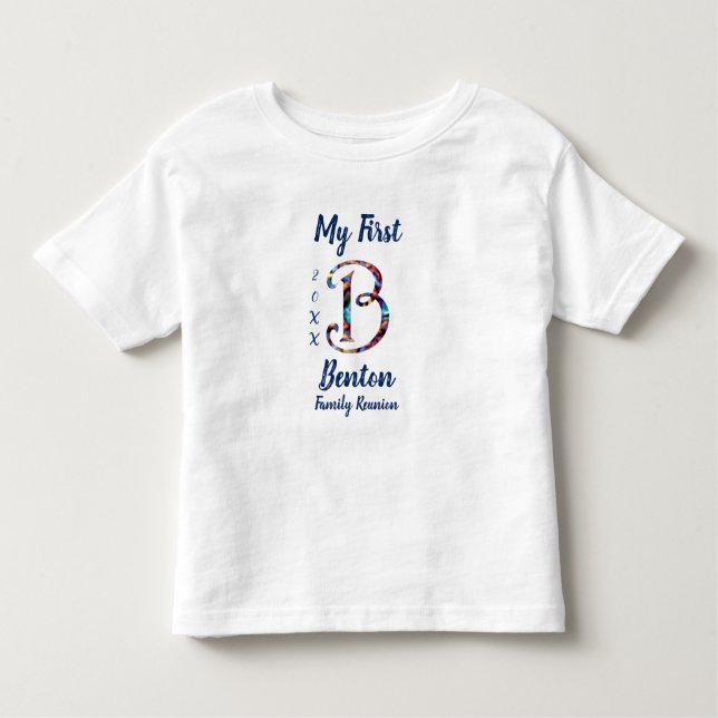 My First Family Reunion Letter B Tie-Dye Monogram Toddler T-Shirt (Front)