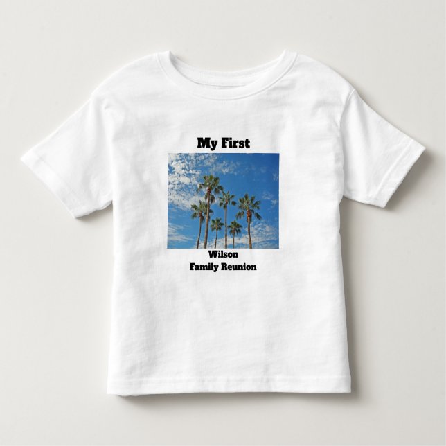 My First Family Reunion Palm Trees and Blue Sky Toddler T-Shirt (Front)