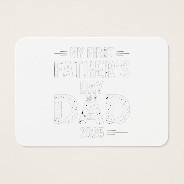 My First Father's Day As A Dad 2025  (Front)