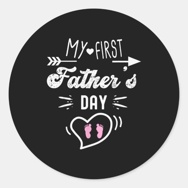 My First Father's Day First Time Daddy New Dad Mat Classic Round Sticker (Front)