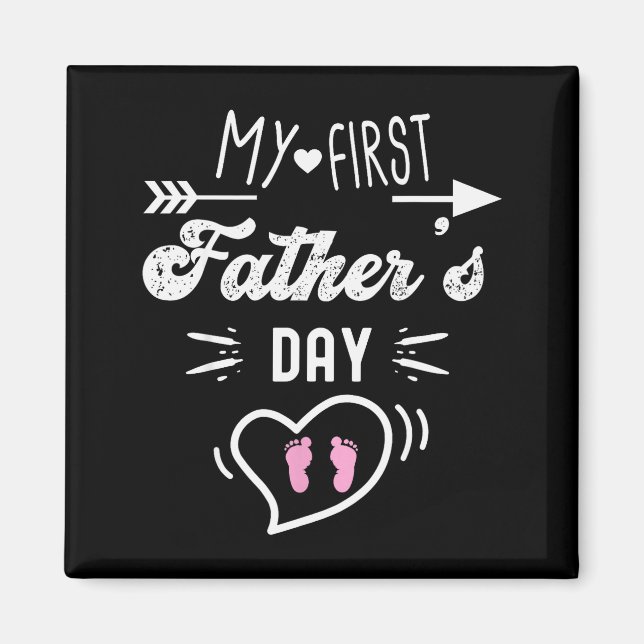 My First Father's Day First Time Daddy New Dad Mat Magnet (Front)