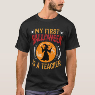 My First Halloween as a Teacher Witch T-Shirt