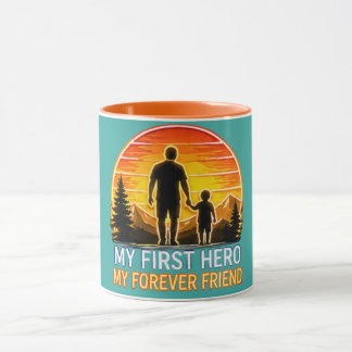 My First Hero, My Forever Friend – Perfect Gif Mug