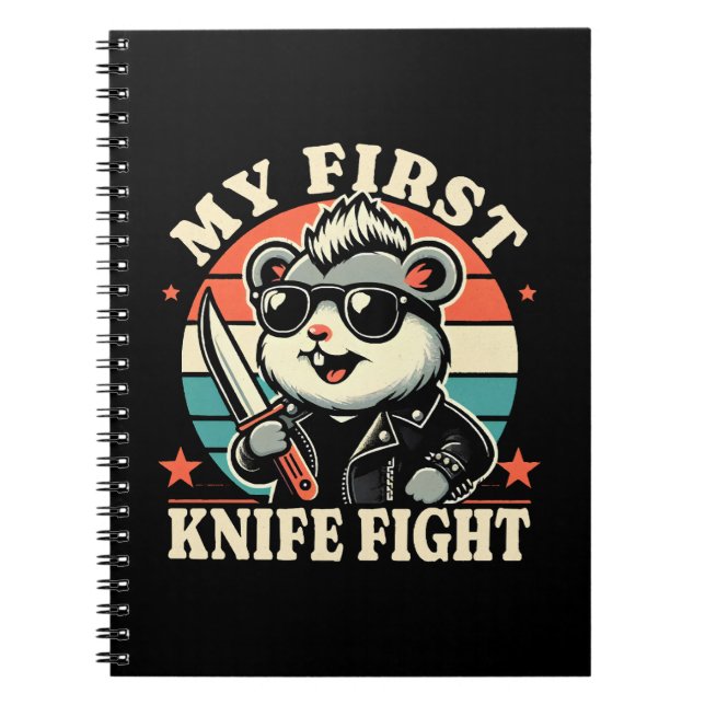 My First Knife Fight - Cool Hamster Notebook (Front)