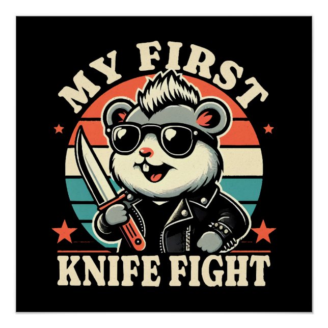 My First Knife Fight - Cool Hamster Poster (Front)