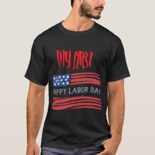 My First Labour Day T-Shirt