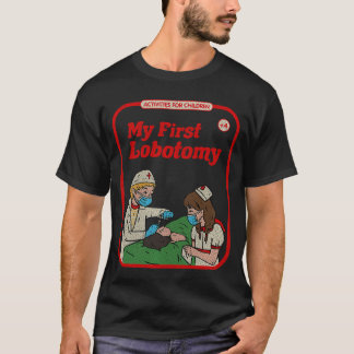 My First Lobotomy Horror Goth Occult Childgame Pre T-Shirt