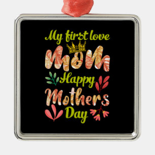 My First Love Mum Metal Ornament