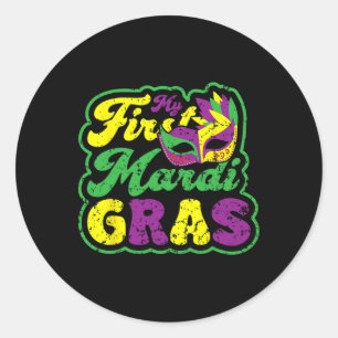 My First Mardi Gras Mardi Gras Party Funny Holiday Classic Round Sticker