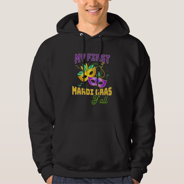 My First Mardi Gras Y'all Carnival Parade Costume  Hoodie (Front)