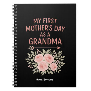 My First Mother’s Day as a Grandma Funny & Cute Notebook