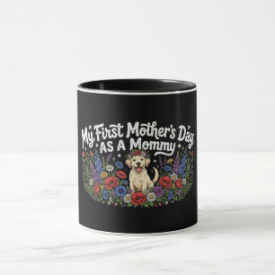 My First Mother's Day as a Dog Mommy Golden Retrie Mug