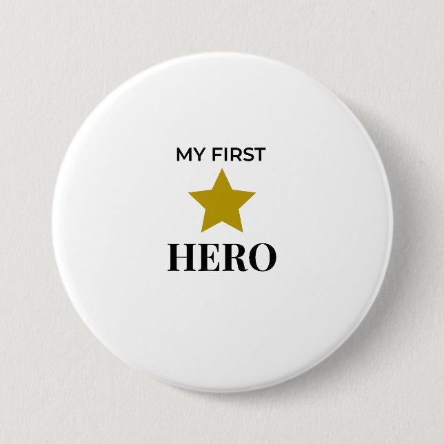 My First My First Hero Button – Gift for Dad (Front)