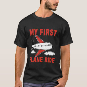 My First Plane Ride T-Shirt