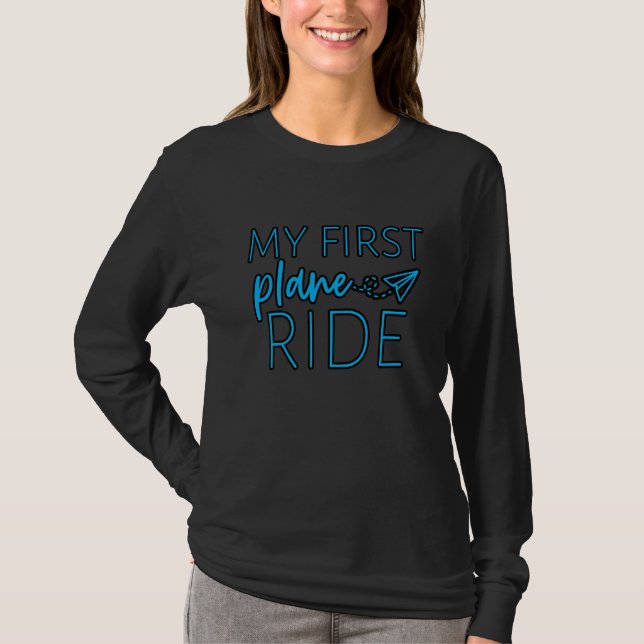My First Plane Ride . T-Shirt (Front)