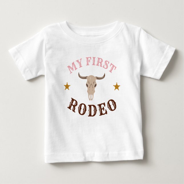 My First Rodeo Western Cowgirl First Birthday Pink Baby T-Shirt (Front)