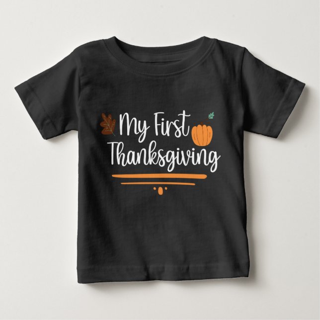 My First Thanksgiving Baby T-Shirt (Front)