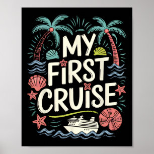 My First Time Cruise Family Vacation Ship Trip 202 Poster