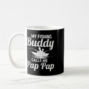 My Fishing Buddies Calls Me Pap Pap Father's Day F Coffee Mug