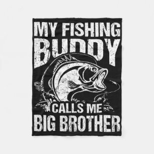 My Fishing Buddy Calls Me Big Brother Fisherman Fu Fleece Blanket