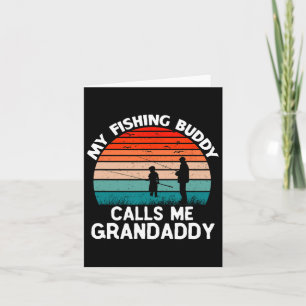My Fishing Buddy Calls Me Grandaddy Retro Vintage Card
