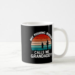 My Fishing Buddy Calls Me Grandaddy Retro Vintage Coffee Mug