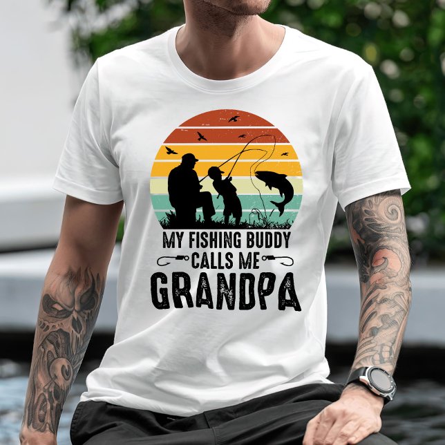 My Fishing Buddy Calls Me Grandpa T-Shirt (Creator Uploaded)