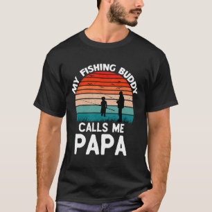 My Fishing Buddy Calls Me Papa Retro Vintage Grand T-Shirt