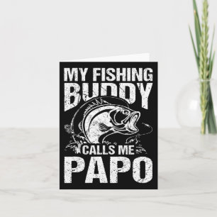 My Fishing Buddy Calls Me Papo Father's Day Fisher Card