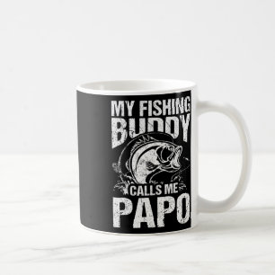 My Fishing Buddy Calls Me Papo Father's Day Fisher Coffee Mug