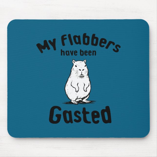 My flabbers have been gasted capybara funny meme  mouse pad (Front)